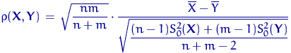 $\displaystyle
\rho({\mathbf X}, {\mathbf Y})\,=\,\sqrt{\dfrac{nm}{n+m}}\cdot \d...
 ...ine Y}{\sqrt{
\dfrac{(n-1)S_0^2({\mathbf X})+(m-1)S_0^2({\mathbf Y})}{n+m-2} }}$