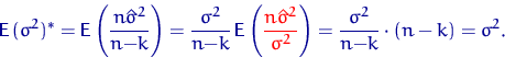\begin{displaymath}
{\mathsf E}\,(\sigma^2)^*={\mathsf E}\,\!\left(\dfrac{n{\hat...
 ...\sigma^2}}\right)
=\dfrac{\sigma^2}{n{-}k}\cdot (n-k)=\sigma^2.\end{displaymath}