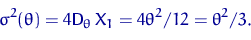 \begin{displaymath}
\sigma^2(\theta)=4{\mathsf D}_\theta\, X_1=4\theta^2/12=\theta^2/3.\end{displaymath}