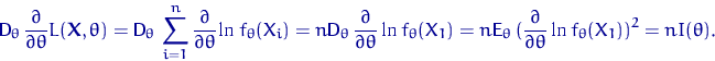 \begin{displaymath}
{\mathsf D}_\theta\,\dfrac{\partial}{\partial\theta}L({\math...
 ...rac{\partial}{\partial\theta}\ln f_\theta(X_1))^2=
n I(\theta).\end{displaymath}