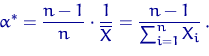 \begin{displaymath}
\alpha^*=\dfrac{n-1}{n}\cdot\dfrac{1}{\overline X}=\dfrac{n-1}{\sum_{i=1}^n X_i}\,.\end{displaymath}