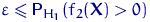 $\varepsilon\leqslant{\mathsf P}\,{\!}_{H_1}(f_2({\mathbf X})\gt)$