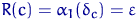 $R(c)=\alpha_1(\delta_c)=\varepsilon$