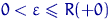 $0<\varepsilon\leqslant R(+0)$