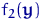 $f_2({\mathbf y})$