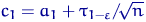 $c_1=a_1+\tau_{1-\varepsilon}/\!\sqrt n$