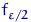 $f_{\varepsilon/2}$