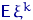 ${\mathsf E}\,\xi^k$