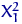 $X_1^2$