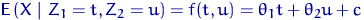 ${\mathsf E}\,(X~\lvert~Z_1=t,Z_2=u)=f(t,u)=
\theta_1t+\theta_2u+c$
