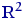 ${\textrm{\upshape I\kern-0.20em R}}^2$
