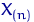 $X_{(n)}$