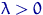 $\lambda\gt$