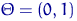 $\Theta=(0,1)$