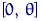 $[0,\,\theta]$