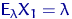 ${\mathsf E}\,{\!}_\lambda X_1 =\lambda$
