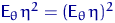 ${\mathsf E}_\theta\, \eta^2=({\mathsf E}_\theta\, \eta)^2$