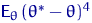 ${\mathsf E}_\theta\,(\theta^*-\theta)^4$