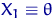 $X_1\equiv\theta$