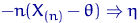 $ -n(X_{(n)}-\theta)\Rightarrow \eta$