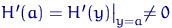 $H'(a)=H'(y)\bigl\lvert_{y=a}\neq 0$