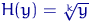 $H(y)=\sqrt[k]{y}$