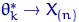 $\theta^*_k \to X_{(n)}$