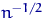 $n^{-1/2}$