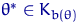 $\theta^*\in K_{b(\theta)}$