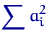 $\displaystyle\sum a_i^2$