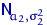 ${\mathsf N}{\!}_{a_2,\sigma_2^2}$