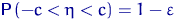${\mathsf P}\,(-c < \eta < c)=1-\varepsilon$