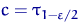 $c=\tau_{1-\varepsilon/2}$
