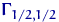 $\text{\boldmath\ensuremath \Gamma}_{1/2,1/2}$