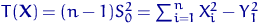 $T({\mathbf X})=(n-1)S_0^2=\sum_{i=1}^n X_i^2 - Y_1^2$