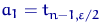 $a_1=t_{n{-}1,\varepsilon/2}$