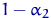 $1-\alpha_2$