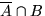 $\overline A\cap B$
