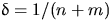 $\delta=1/(n+m)$