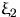 $\xi_2$