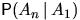 $\mathsf P(A_n\,\vert\,A_1)$