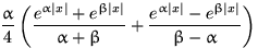 $\dfrac{\alpha}{4}\left(\dfrac{e^{\alpha\vert x\vert}+e^{\beta\vert x\vert}}{\al...
 ...eta}+
\dfrac{e^{\alpha\vert x\vert}-e^{\beta\vert x\vert}}{\beta-\alpha}\right)$