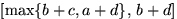 $[\max\{b+c,a+d\},\,b+d]$