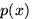$p(x)$