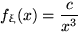 $f_\xi(x)=\dfrac{c}{x^3}$