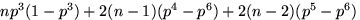 $np^3(1-p^3)+2(n-1)(p^4-p^6)+2(n-2)(p^5-p^6)$