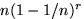 $n(1-1/n)^r$