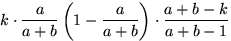 $k\cdot\dfrac{a}{a+b}\left(1-\dfrac{a}{a+b}\right)\cdot\dfrac{a+b-k}{a+b-1}$