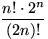 $\displaystyle\frac{n!\cdot 2^n}{(2n)!}$