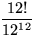 $\displaystyle\frac{12!}{12^{12}}$